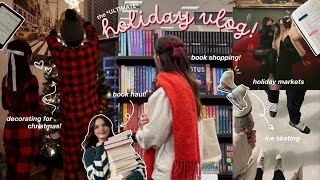 the ULTIMATE holiday vlog!  book shopping/haul  ice skating ⛸✨ decorating for christmas  + more!