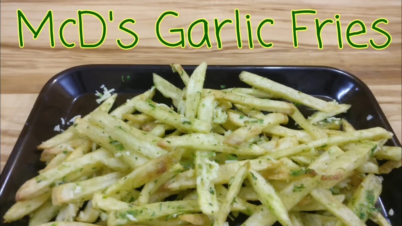 McDonald's garlic fries garlic french fries easy homemade flavored