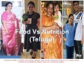 Food vs nutrition  is food  nutrition the same or differentwhich one should we eat dailytelugu