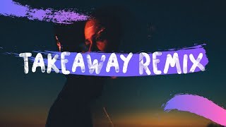 The Chainsmokers X ILLENIUM X Lennon Stella - Takeaway [BATCHBUG REMIX]