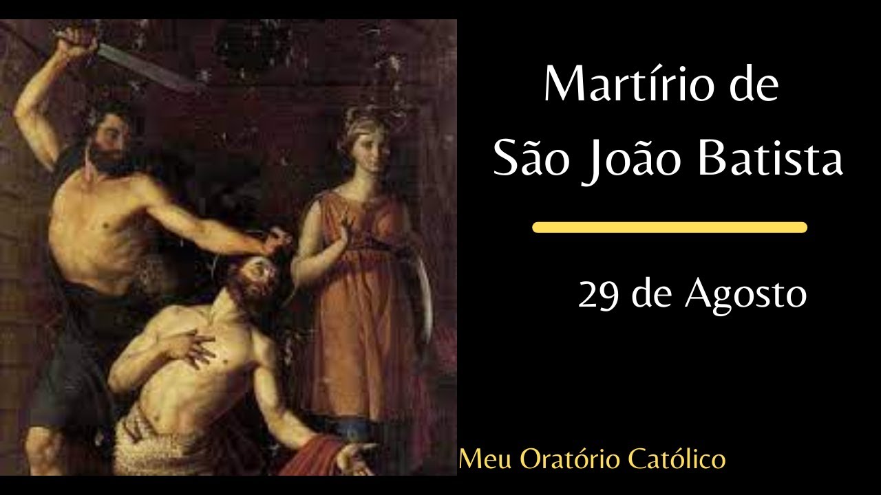Santo do Dia Qual é o Santo de Hoje? santo do dia 29 de agosto Martírio de Joao Batista