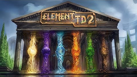 Element TD 2 - Official Release Trailer