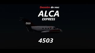 ( Fictício ) O Desastre do voo Alca Express 4503 ( 4K 60FPS )
