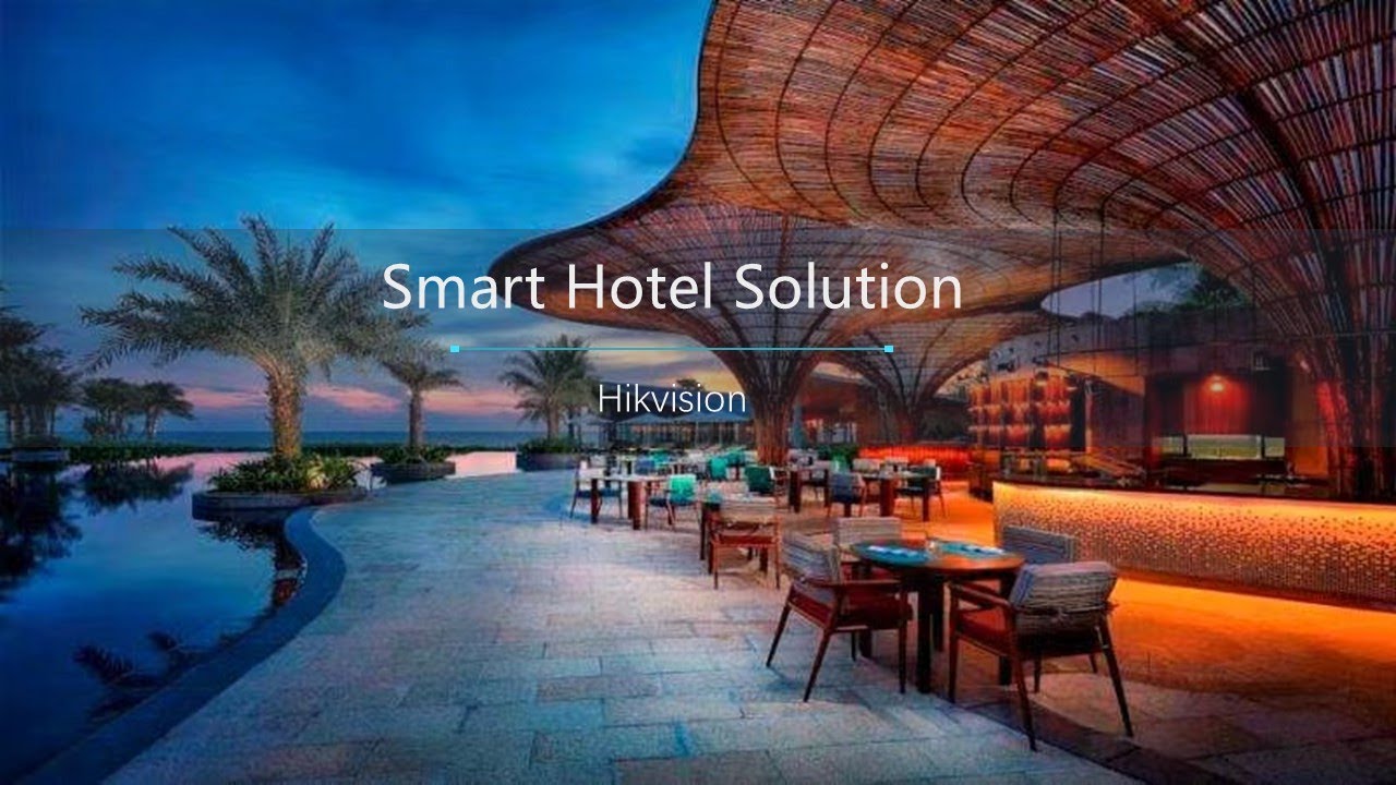 Giải Pháp Hikvision Dành Cho Khách Sạn | Hikvision Smart Hotel Solution