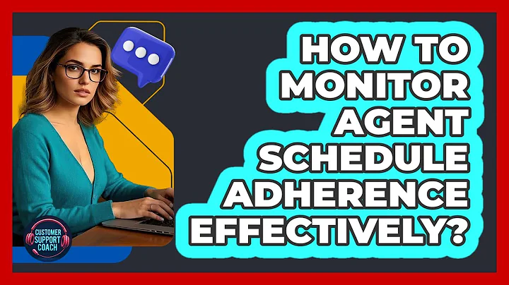 How To Monitor Agent Schedule Adherence Effectively?
