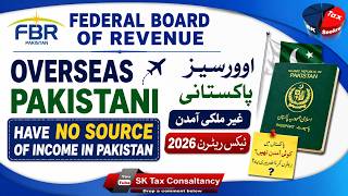 Overseas | Non-Resident | No Source of income in Pakistan Foreign Income Tax Return 2026