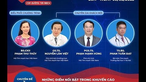 Kỳ 6: NHỮNG DIỂM NỔI BẬT TRONG KHUYẾN CÁO VỀ CHẨN ĐOÁN VÀ QUẢN LÝ HỘI CHỨNG ĐỘNG MẠCH VÀNH MẠN 2022