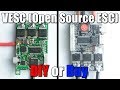 Ref:SPoMvuRxwFw Vesc (best open source esc) diy or buy