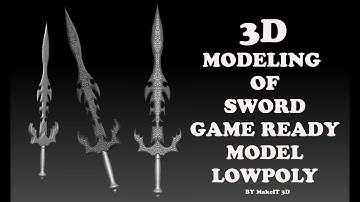 Sword : Modeling 3Ds Max, Zbrush , Lowpoly (Speedbuild)