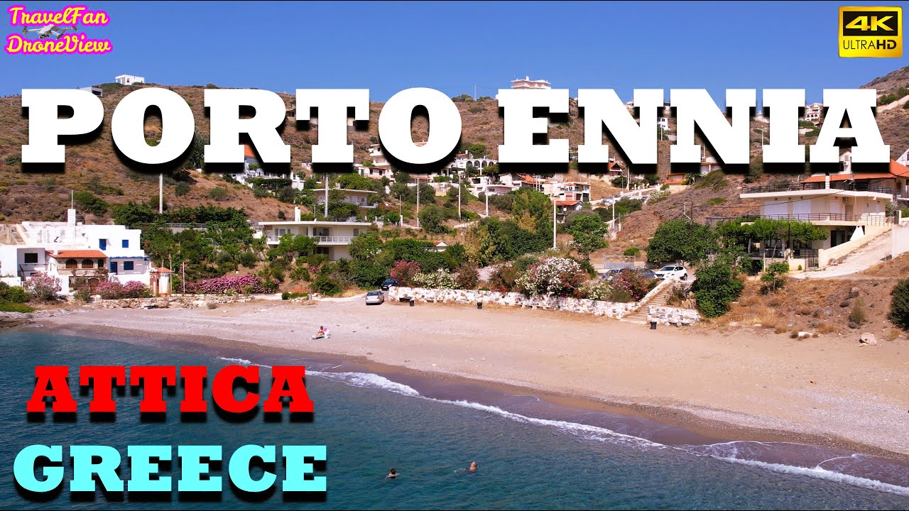 ΠΟΡΤΟ ΕΝΝΙΑ 🔵ATTICA🔵 🇬🇷 GREECE 🇬🇷 by drone【4K】Subtitles in multiple languages by #TravelFanDroneView