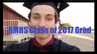 RMHS CLASS OF 2017 GRADUATION