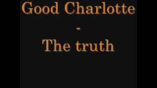 Download lagu Good Charlotte the truth lyrics