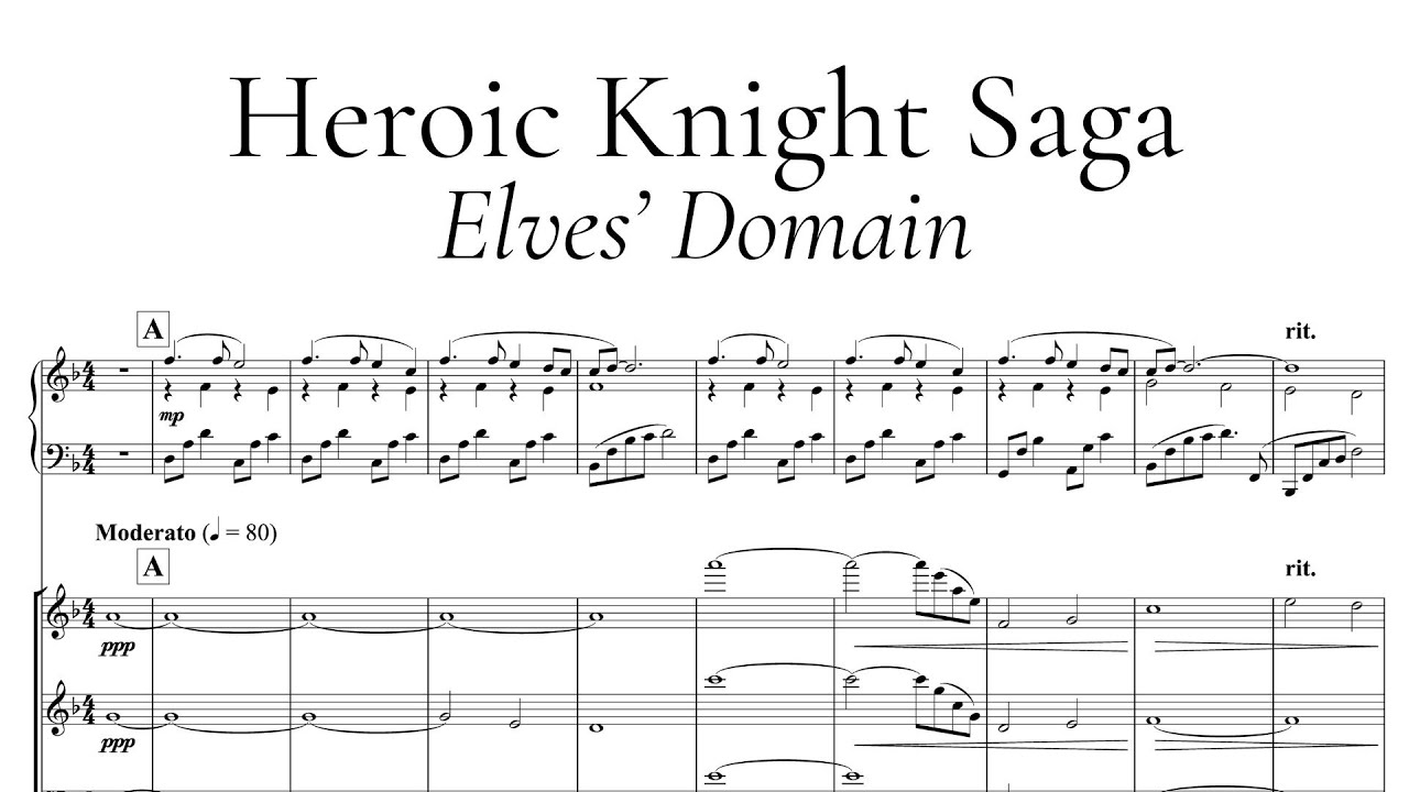Heroic Knight Saga: Elves' Domain - Sheet Music/Score 【original composition】 [No AI]