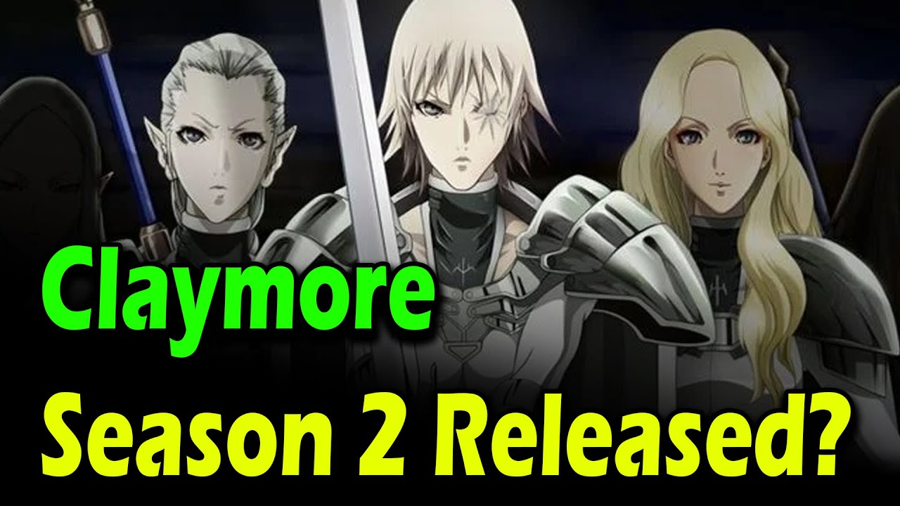 claymore season 2 manga, claymore season 2 reddit, claymore season...