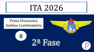 ITA 2026 | Segunda Fase | Questão 8 | Análise Combinatória