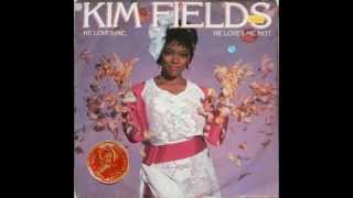 KIM FIELDS-HE LOVES ME-HE LOVES ME NOT