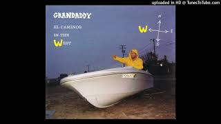 Grandaddy - My Little Skateboarding Problem