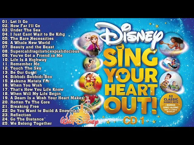 Disney Music - Disney Sing Your Heart Out ALBUM Vol.01- Disney Soundtracks Playlist 2023 class=