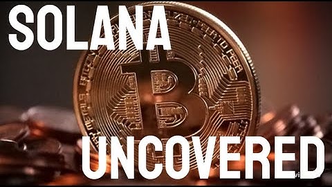 Solana Uncovered  The Future of High Speed Blockchain