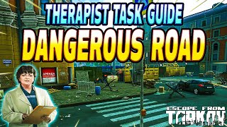 Dangerous Road - Therapist Task Guide - Escape From Tarkov