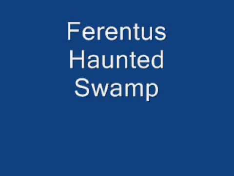 Ferentus Haunted Swamp