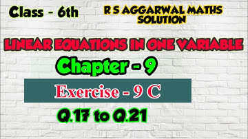 CLASS-6TH /CHAPTER- 9 / LINEAR EQUATIONS IN ONE VARIABLE /EX - 9C / PART- 4 / R S AGGARWAL MATHS  /