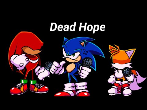 🎵Dead hope || pero soy yo💙 f.t Tails💛 y Knuckles❤ || Cover Recreado🎵🎤#mcm #fnfcreepypasta #yo