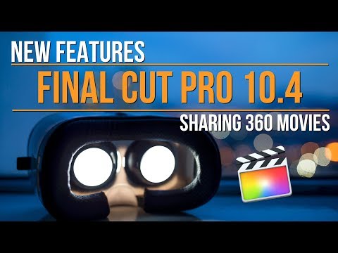 Final Cut Pro 10.4: Sharing 360 movies