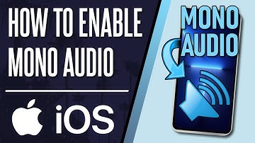How to Enable Mono Audio on iPhone or iPad (iOS)