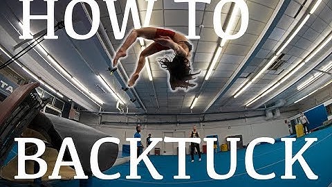 Backflip Tutorial - Tips And Drills On How To Do a Backtuck!