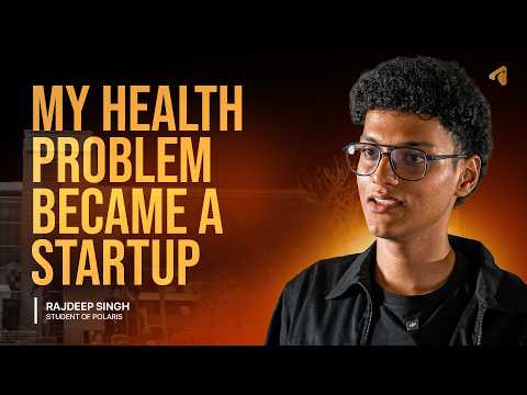 I Turned My Worst Health Problem Into a Healthcare Startup at 18 | Campus CEOs | Episode-5 | PST