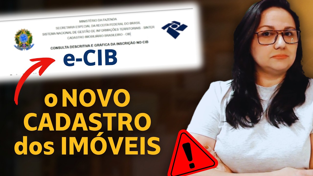 CPF dos Imóveis (CIB): O Que Muda de 2025 a 2027 e Quem Pode Ter Problemas?