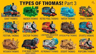 Types Of Thomas - Part 3 New 45 Crazy Thomas Transformations Youve Never Seen