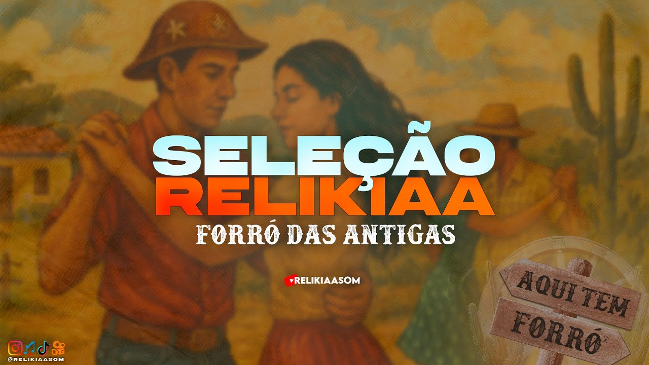 O MELHOR DO FORRÓ DAS ANTIGAS | RELIKIAASOM