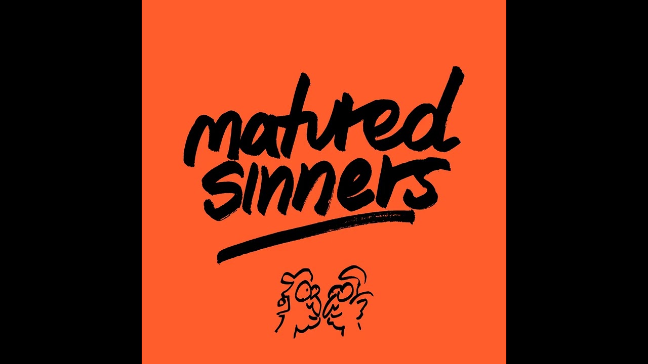 Watch Matured Sinners - Bright Bum (Edit) on YouTube Watch Matured Sinners - Bright Bum (Edit) on YouTube