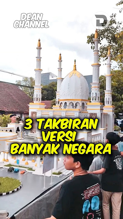 3 Takbiran Versi Banyak Negara!!! Nomer 3 Versi Indonesia!!!