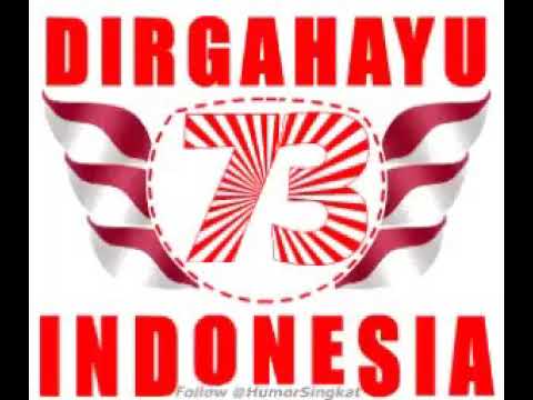 Kemerdekaan Republik Indonesia Yang Ke 73 Merdeka Merdeka Youtube