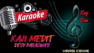 KAJI MEDIT KARAOKE - DESY PARASWATI