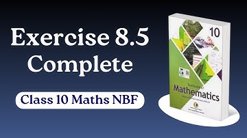 Class 10 Math Chapter 8 Exercise 8.5 New Book NBF - Ex 8.5 class 10 math - 10th class ex 8.5 - FBISE