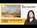 The West Asia Post: Kuwait is fast becoming unliveable