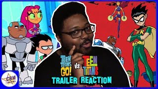 Teen Titans Go! vs Teen Titans Trailer Reaction