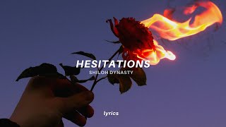Shiloh Dynasty - Hesitations (Lyrics) Unreleased | 'I'm the one you need'