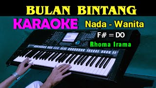 BULAN BINTANG - Rhoma Irama | KARAOKE HD Nada Wanita