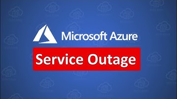 Why Global Outage Hit Microsoft Azure and Microsoft 365