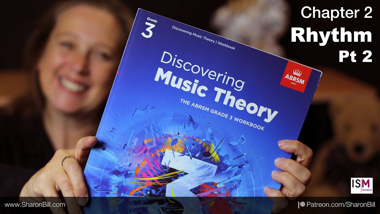 New ABRSM Music Theory Grade 3 Chapter 2 RHYTHM (Part 2)- with Sharon ...