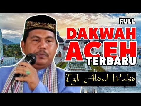 dakwah-aceh-paling-lucu-tgk-wahed-terbaru-(full)