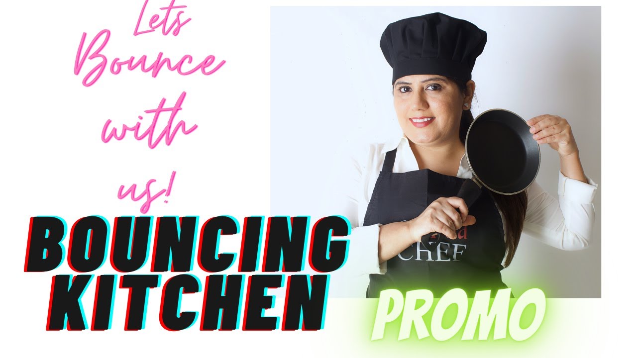 Bouncing kitchen Promo YouTube