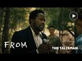 FROM (EPIX 2022 Series) Behind The Scenes-The Talisman