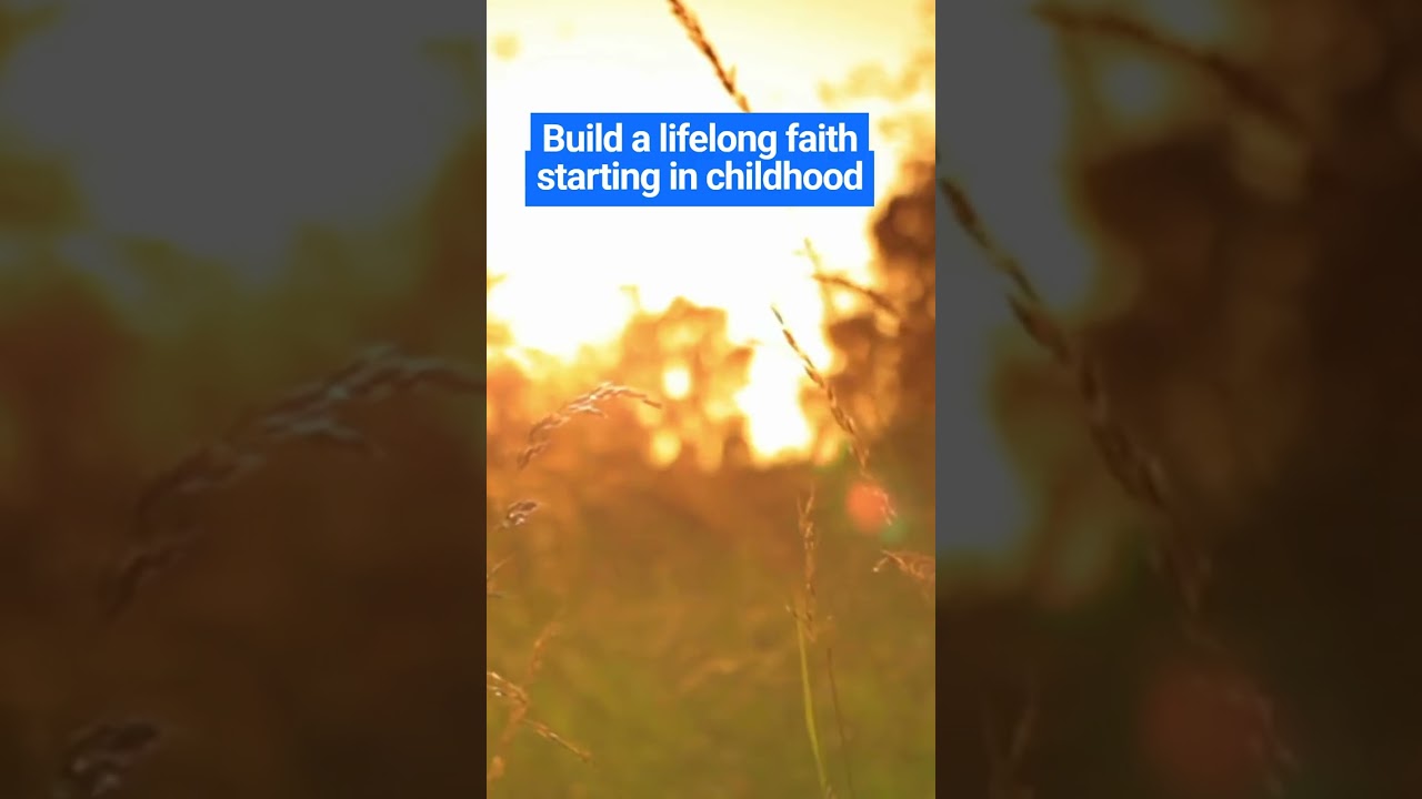 Building Faith Through Children’s Ministry