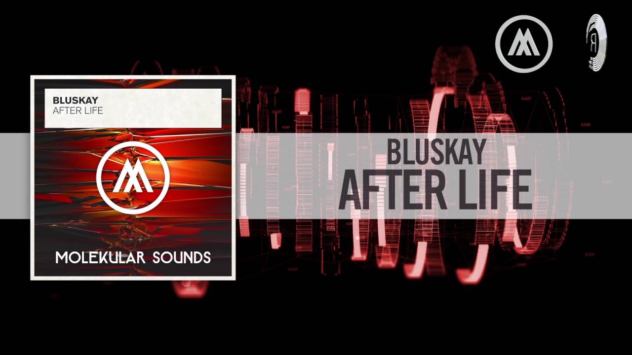 Watch Bluskay - After Life (Molekular Sounds) on YouTube Watch Bluskay - After Life (Molekular Sounds) on YouTube